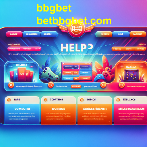 Descubra a Categoria 'Ajuda' no bbgbet: Seu Guia para Uma Melhor Experiência de Jogo